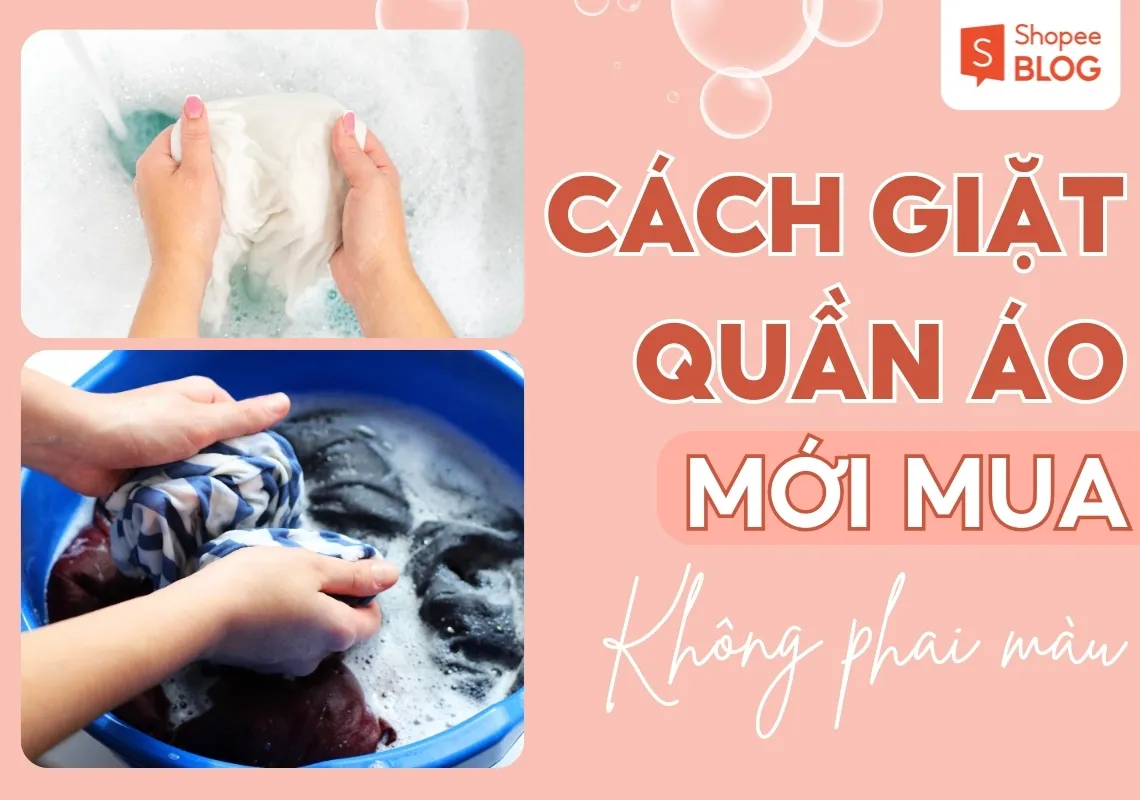 10+ cách giặt quần áo mới mua không bị phai màu ngay tại nhà