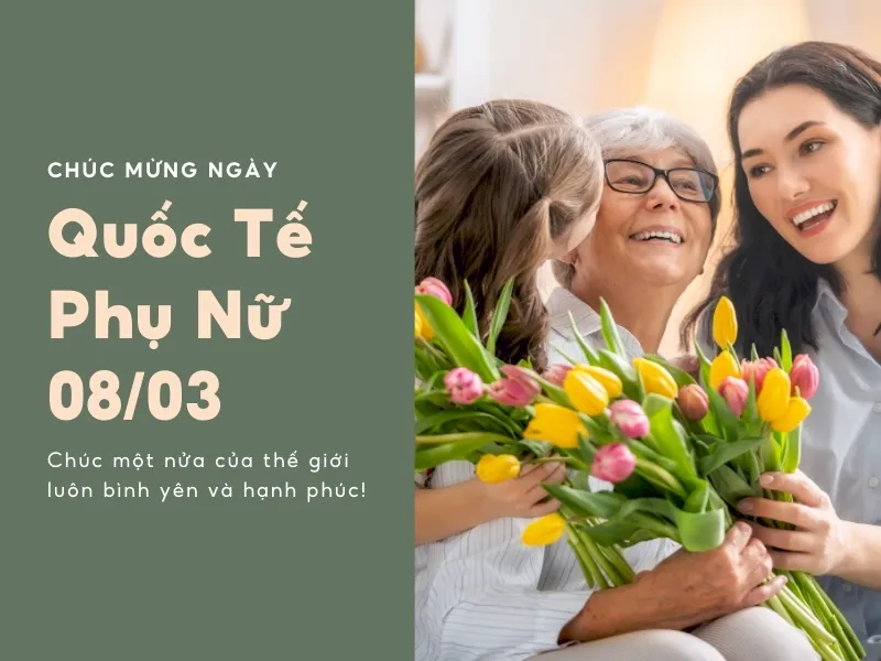 100+ lời chúc 8/3 cho mẹ ý nghĩa, ấn tượng