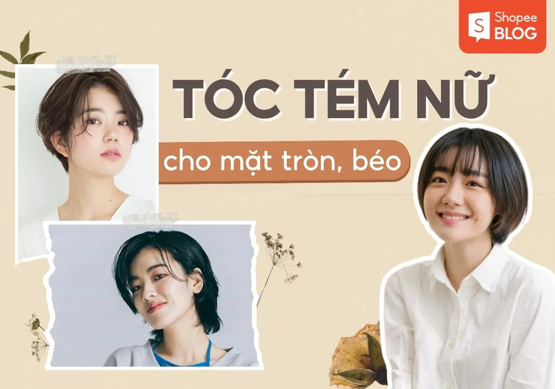 19+ kiểu tóc tém cho mặt tròn béo cá tính, che khuyết điểm