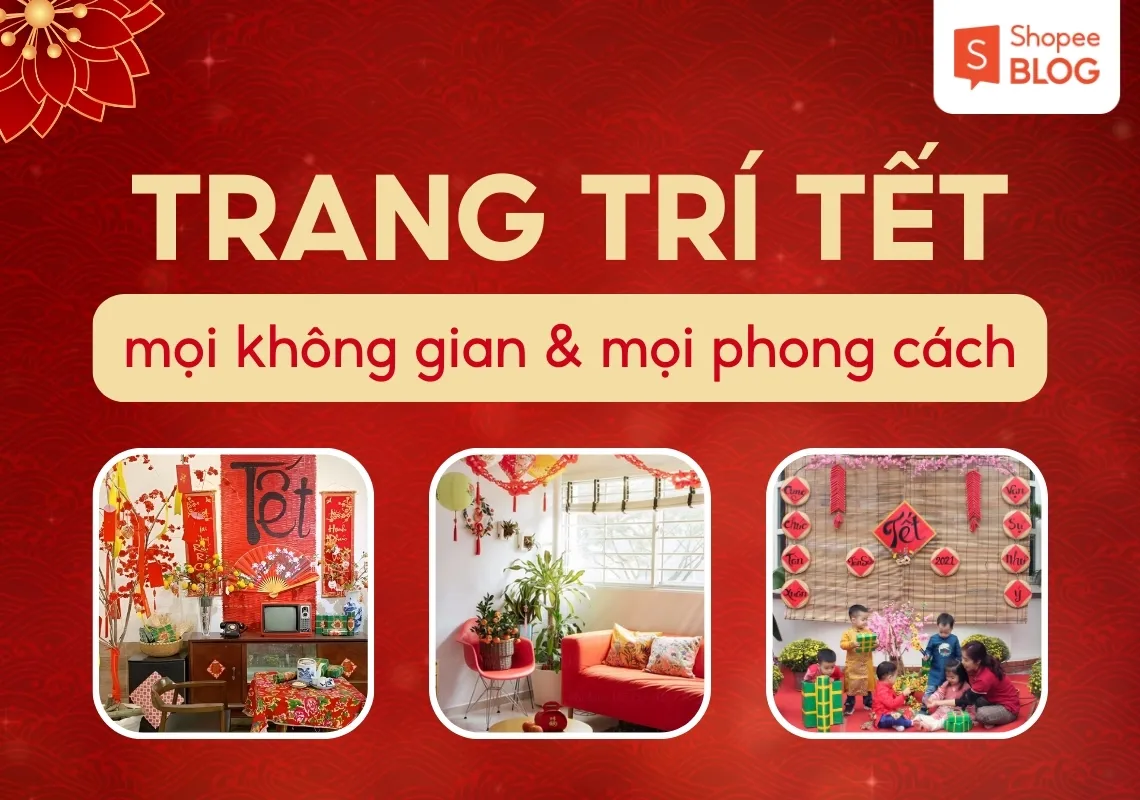 20+ cách trang trí Tết 2024 cho mọi không gian, mọi phong cách