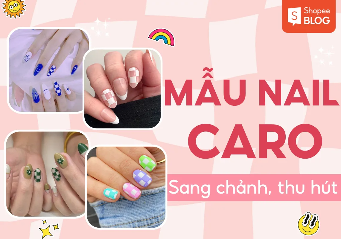 20+ mẫu nail caro trendy, xinh xắn, ấn tượng cho các nàng