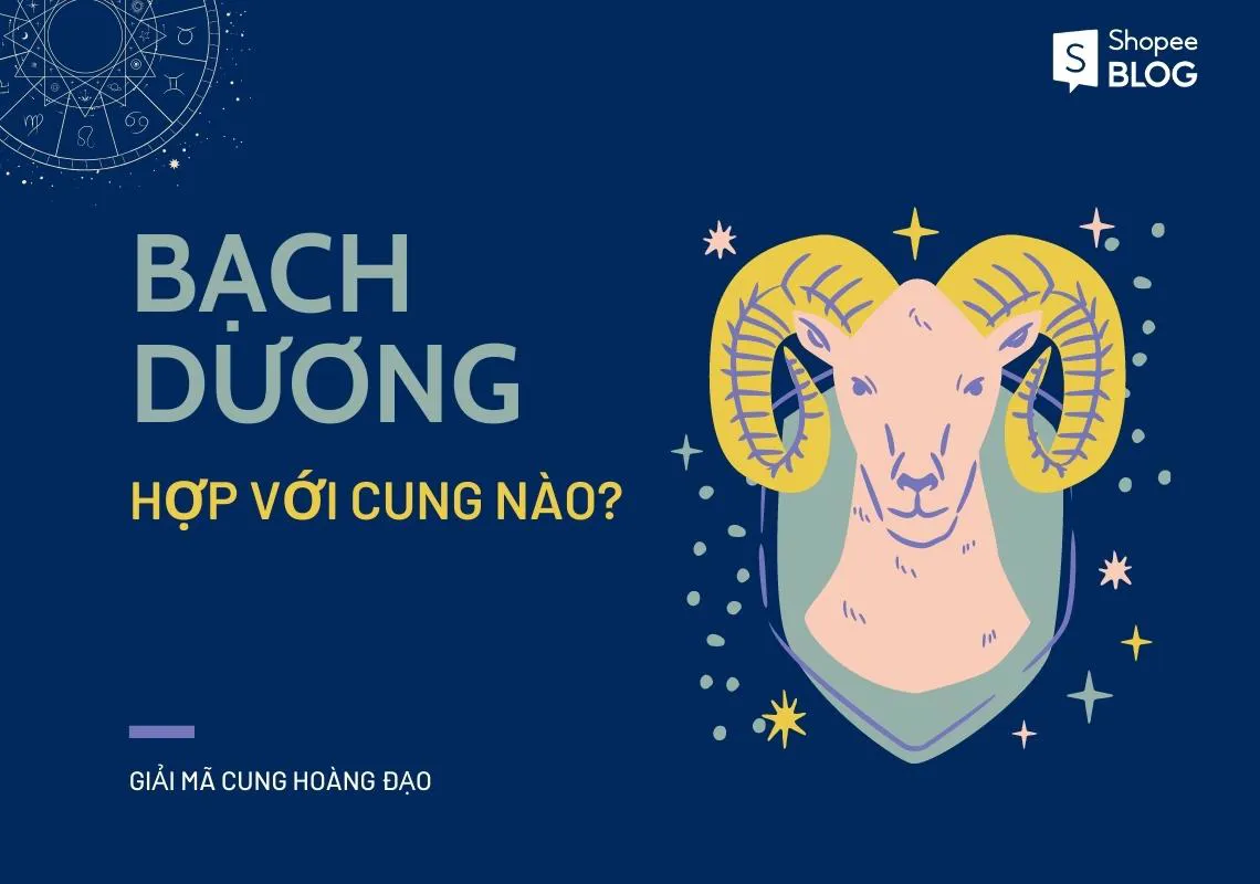 Bạch Dương hợp với cung nào nhất trong 12 cung hoàng đạo?