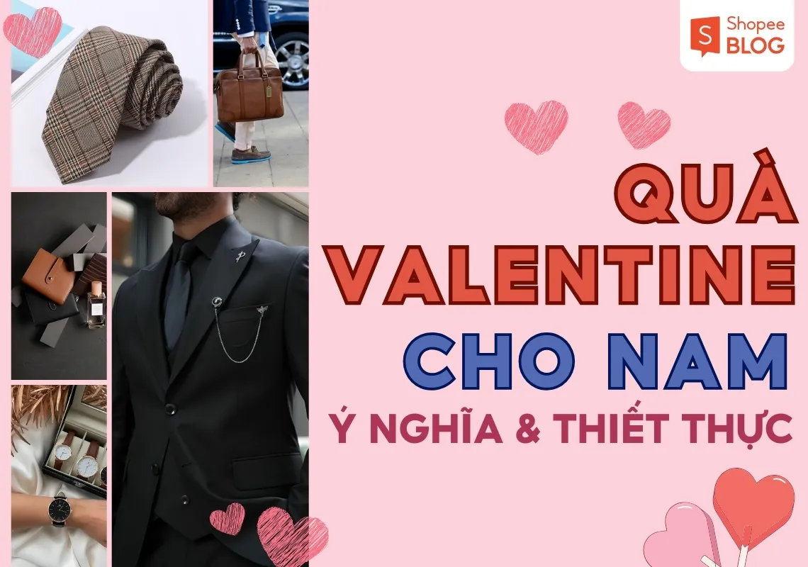 Bật mí 15+ quà Valentine cho nam ý nghĩa, thiết thực