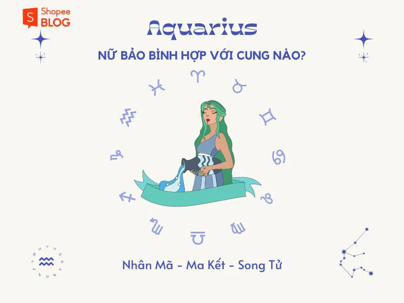 Bật mí cung hoàng đạo: Bảo Bình hợp với cung nào?