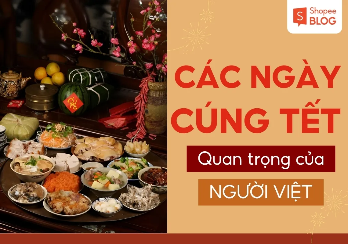 Các ngày cúng Tết quan trọng để cầu chúc cả năm bình an