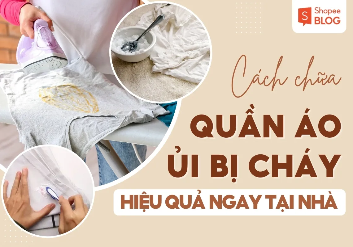 Cách chữa quần áo ủi bị cháy hiệu quả nhanh ngay tại nhà