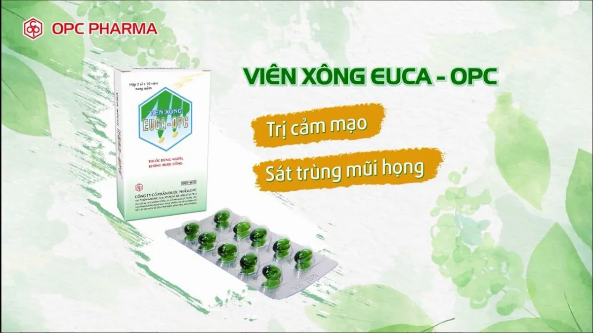 Cách sử dụng viên xông Euca-OPC trị cảm hiệu quả trong mùa dịch