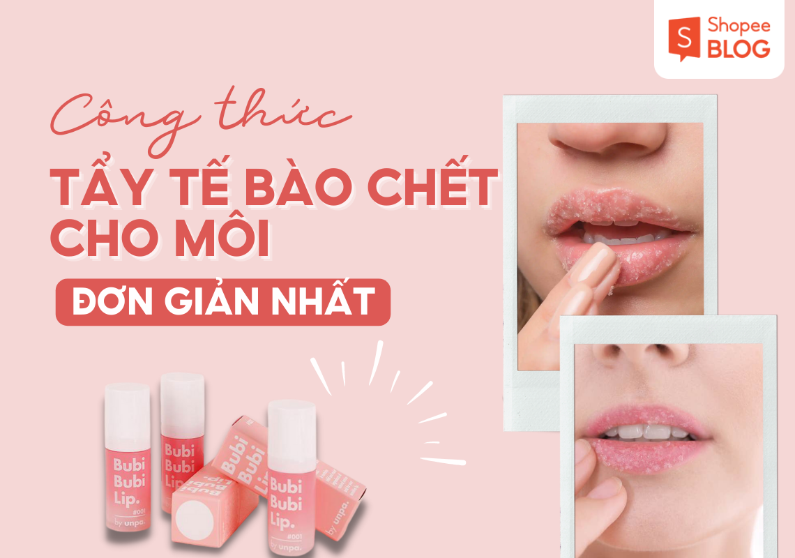 Cách tẩy tế bào chết môi hiệu quả dễ dàng ngay tại nhà