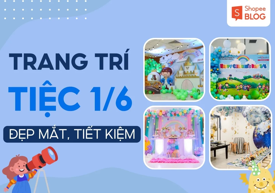 Cách trang trí 1/6 đẹp, đơn giản và cực kỳ tiết kiệm