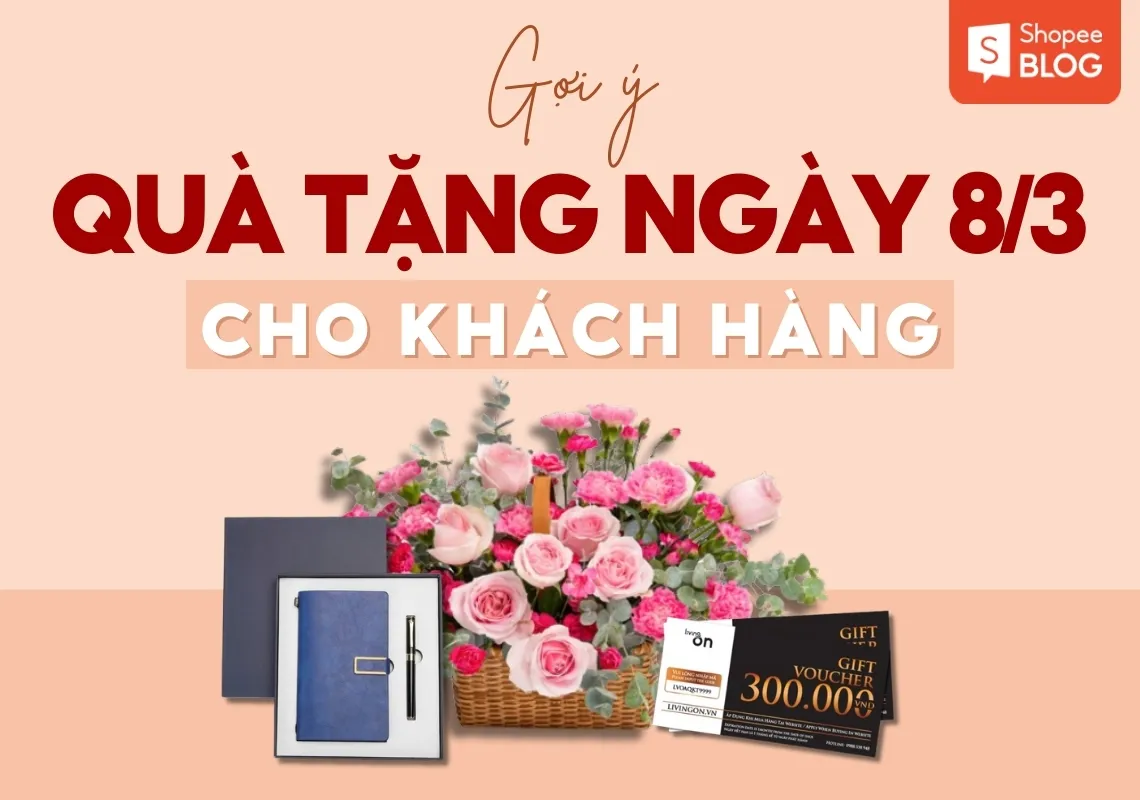 Gợi ý 10+ quà tặng 8/3 cho khách hàng và đối tác nữ