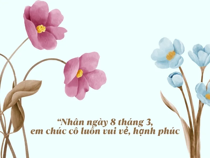 Gợi ý 100+ lời chúc 8/3 hay và ý nghĩa nhất