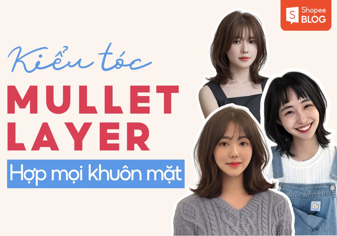 Gợi ý 13+ kiểu tóc mullet layer nữ phù hợp với mọi khuôn mặt