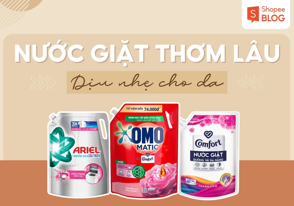 Gợi ý 15+ loại nước giặt thơm lâu, dịu nhẹ cho da