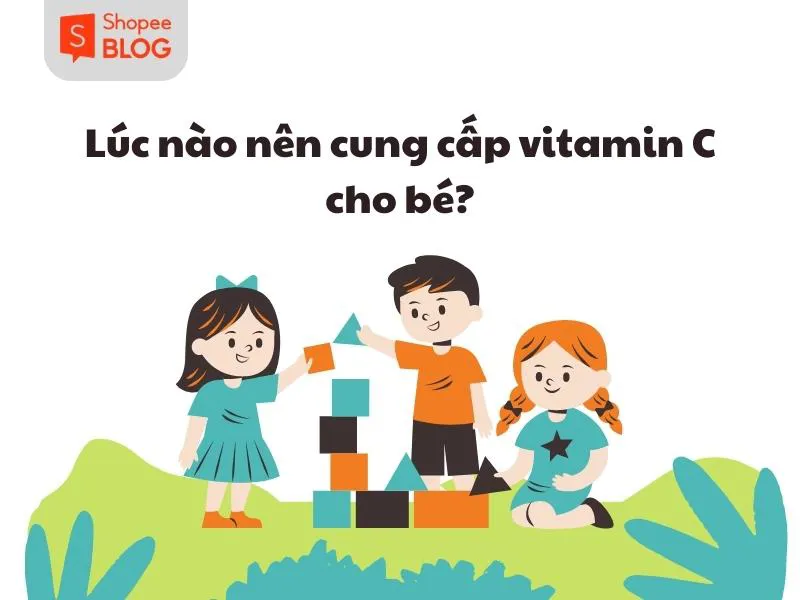 Hướng dẫn bổ sung vitamin C cho trẻ đúng cách