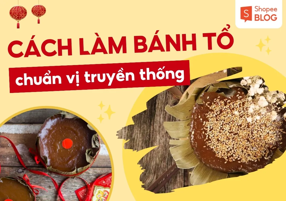 Hướng dẫn các cách làm bánh tổ chuẩn vị truyền thống