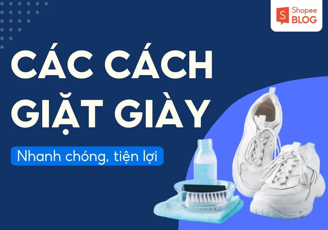 Hướng dẫn cách giặt giày nhanh chóng và tiện lợi