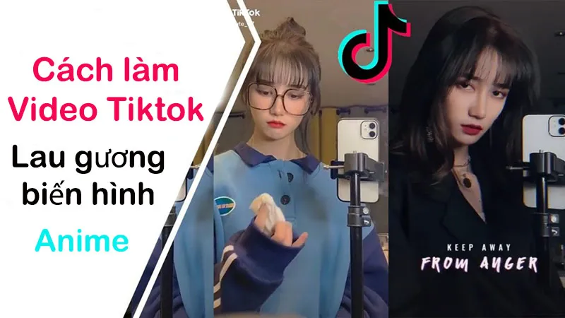 Hướng dẫn cách quay Tik Tok biến hình theo trend