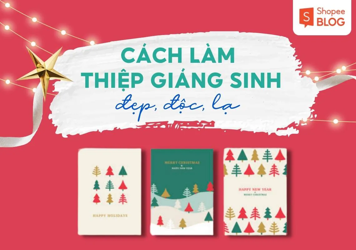 Khám phá cách làm thiệp giáng sinh ĐẸP ĐỘC LẠ