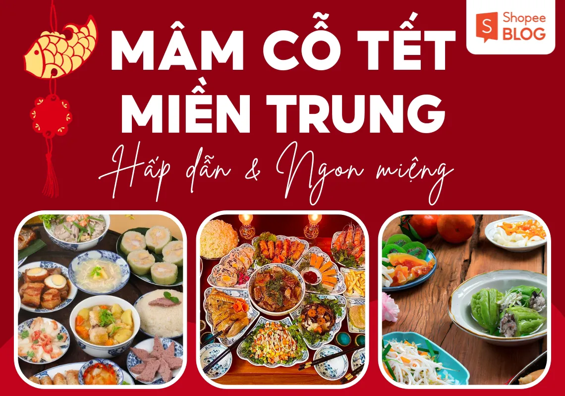 Khám phá mâm cỗ ngày Tết miền Trung hấp dẫn, ngon miệng