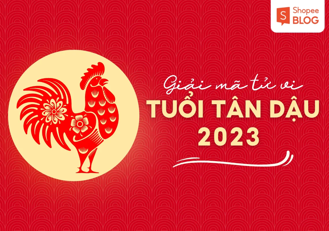 Khám phá tử vi tuổi Tân Dậu năm 2023 nam mạng