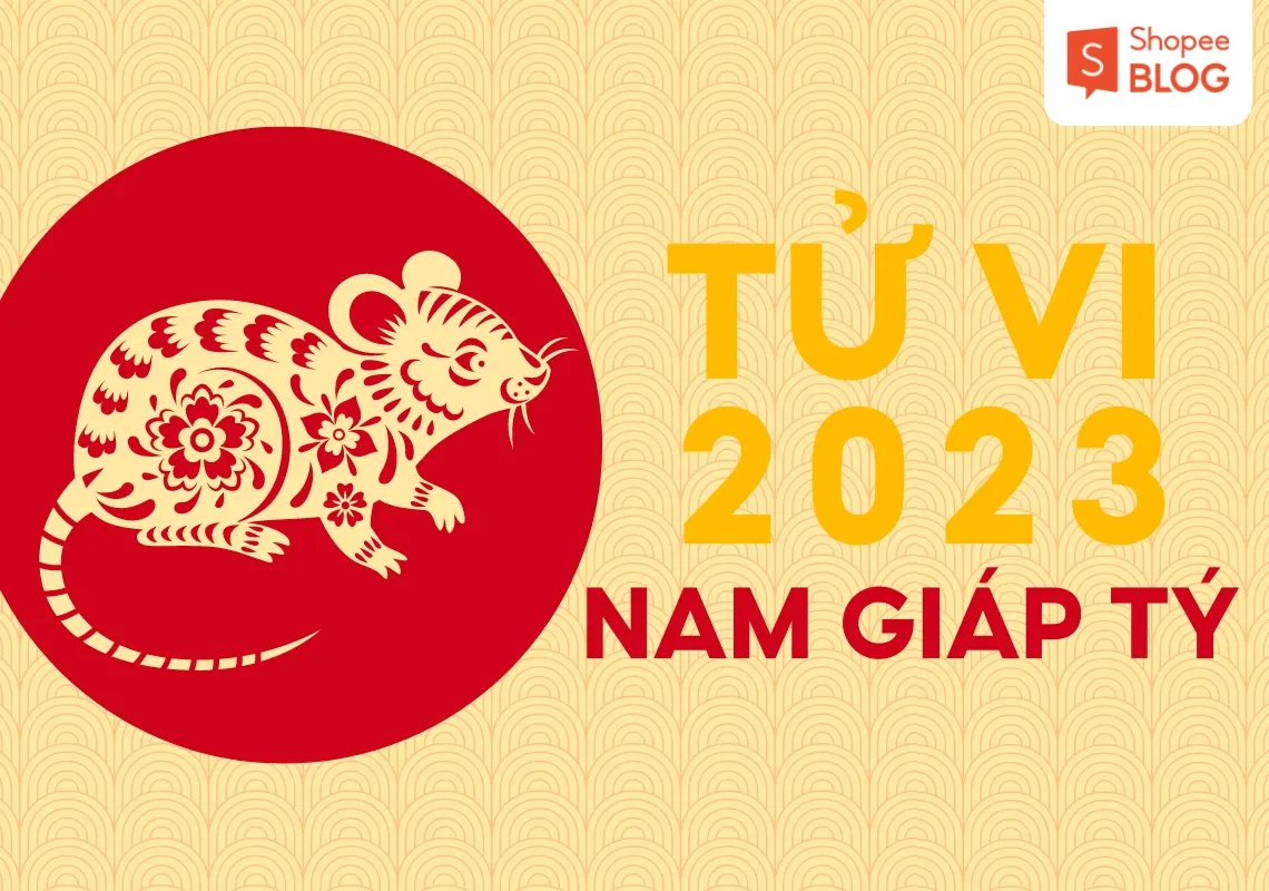 Luận giải lá số tử vi tuổi Giáp Tý năm 2023 nam mạng chi tiết