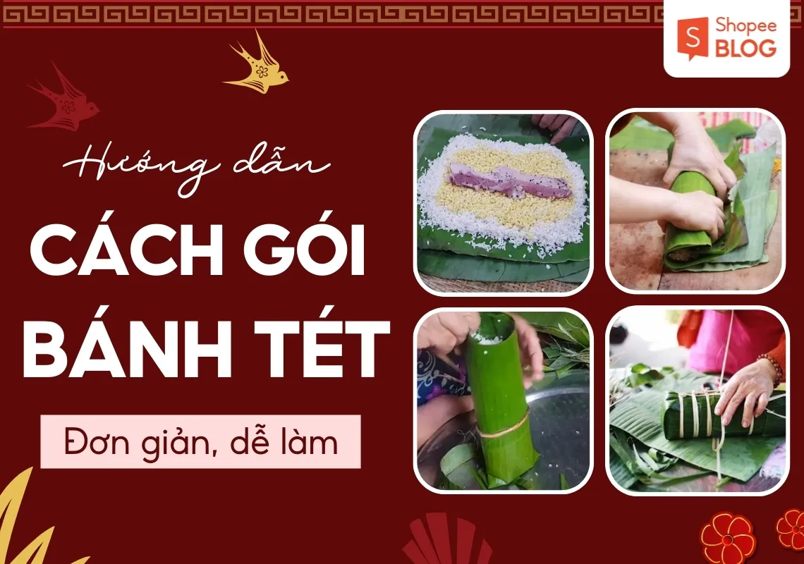 Lưu ngay các cách gói bánh tét đẹp mắt cho ngày Tết