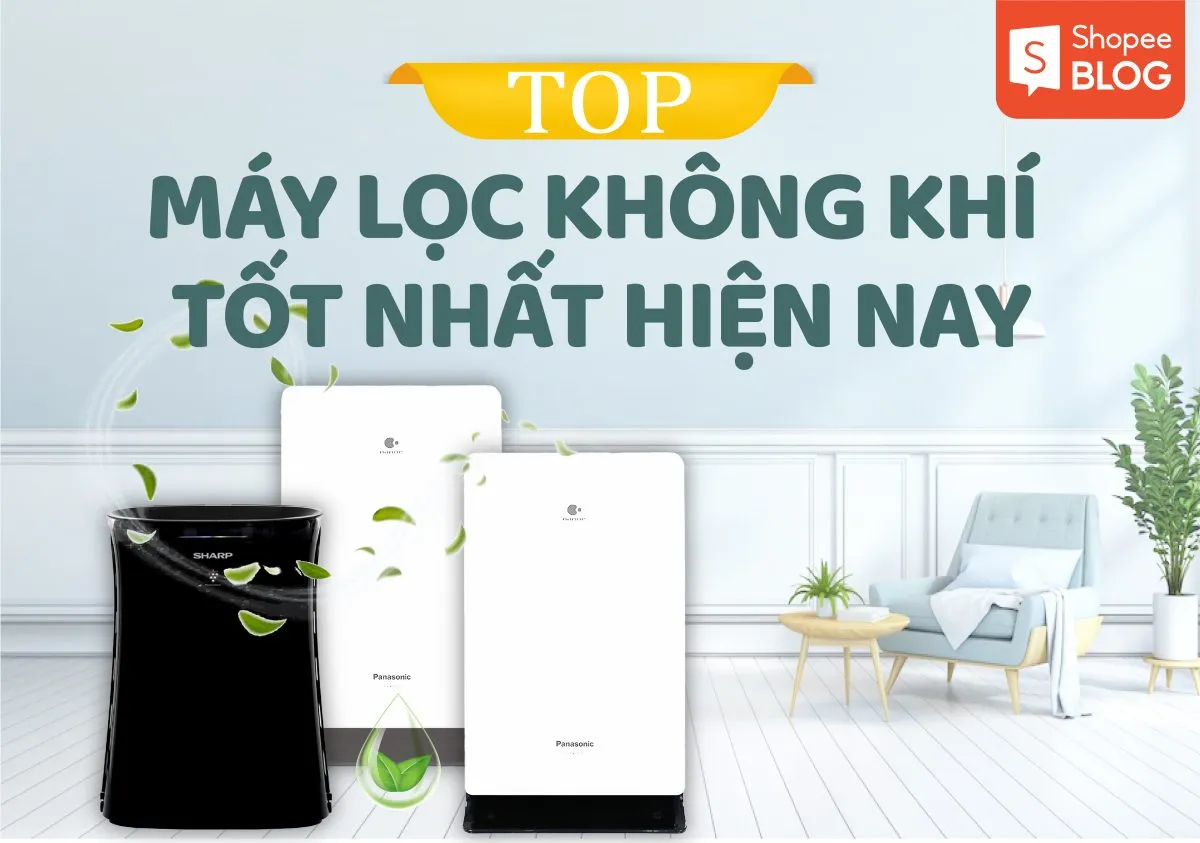 Mách bạn: Top 5 máy lọc không khí loại nào tốt nhất hiện nay