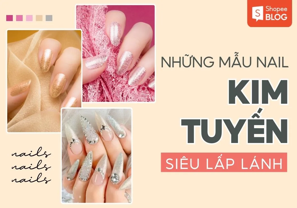 Mách nàng 20+ mẫu nail kim tuyến lấp lánh, đầy cuốn hút