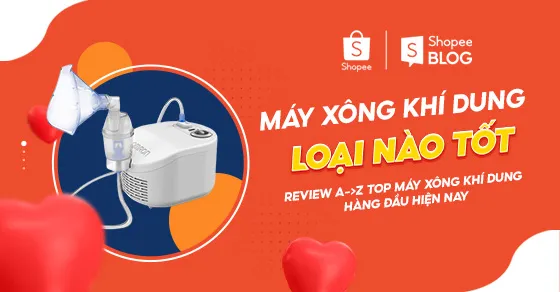 Máy xông khí dung loại nào tốt và được sử dụng nhiều hiện nay