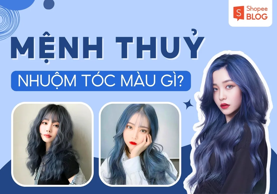 Người mệnh thuỷ nhuộm tóc màu gì để thu hút may mắn?