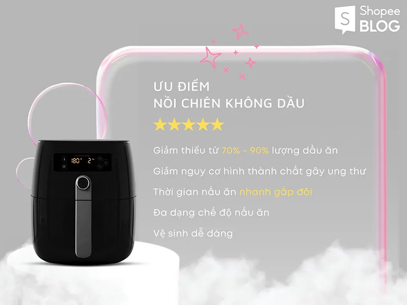 Nồi chiên không dầu loại nào tốt? Gợi ý top 10 sản phẩm nổi bật