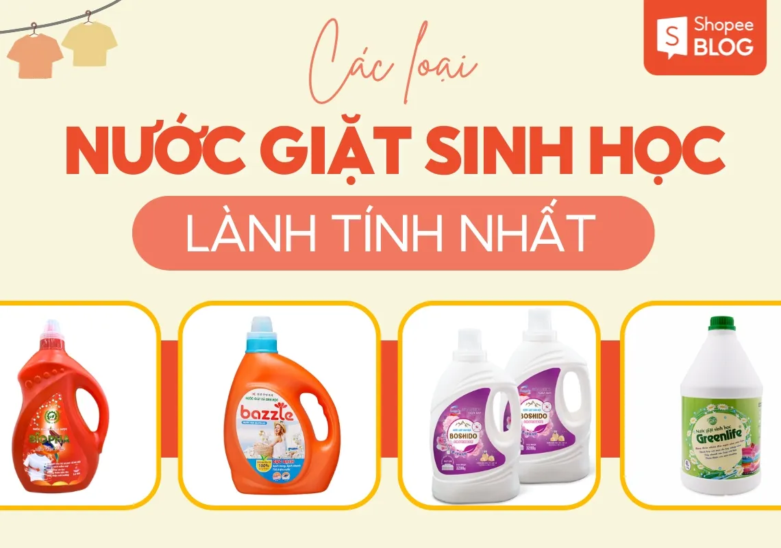 Nước giặt sinh học là gì? 5+ nước giặt sinh học lành tính