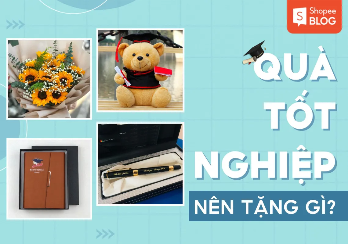 Quà tốt nghiệp nên tặng gì? Gợi ý 11+ món quà ý nghĩa