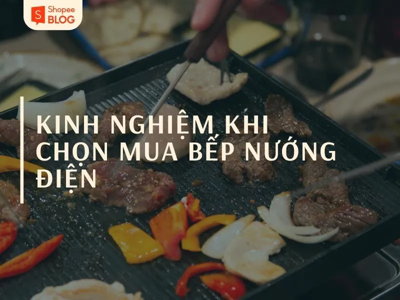 Review bếp nướng điện đáng dùng nhất từ thương hiệu uy tín