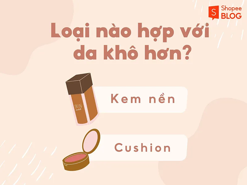 Review chi tiết 7 loại kem nền cho da khô “hot” nhất hiện nay