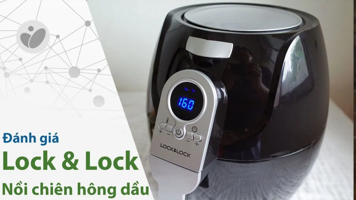 Review Nồi Chiên Không Dầu Lock&Lock Jumbo Plus Air Fryer 5.2 L