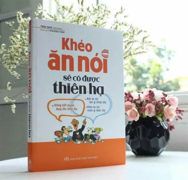 Review sách “Khéo ăn nói sẽ có được thiên hạ” – Trác Nhã