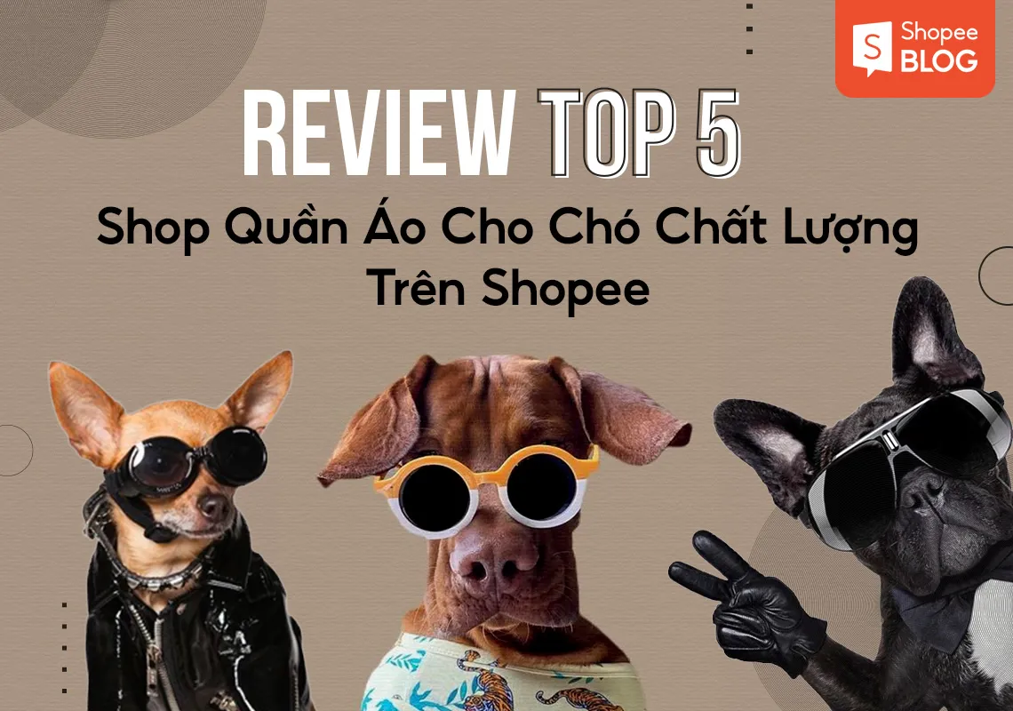 Review top 5 shop quần áo cho chó chất lượng trên Shopee