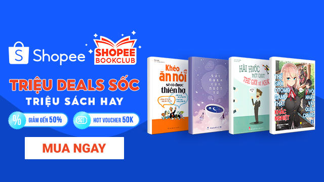 Shopee Book club – Đặt sách liền tay – Nhận ngay Deal Khủng