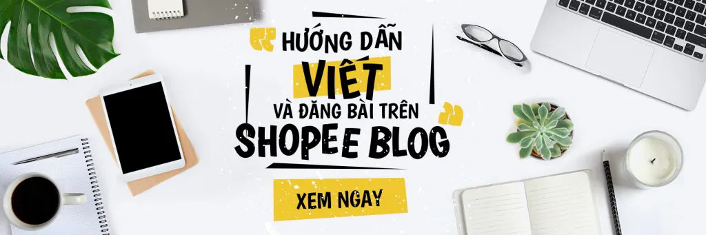 Shopee Fashion Blogger – Viết Blog Thời Trang Nhận Ngay Voucher