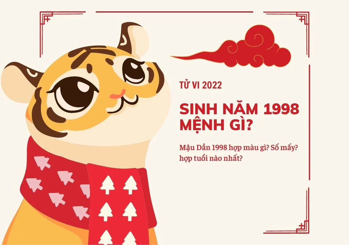 Sinh năm 1998 mệnh gì, tuổi con gì, hợp tuổi nào?