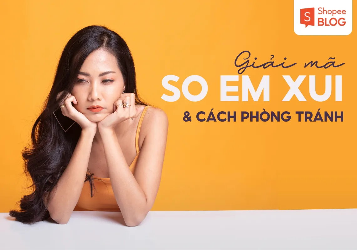 So Em Xui là gì? Bật mí về Số Em Xui có thể bạn chưa biết