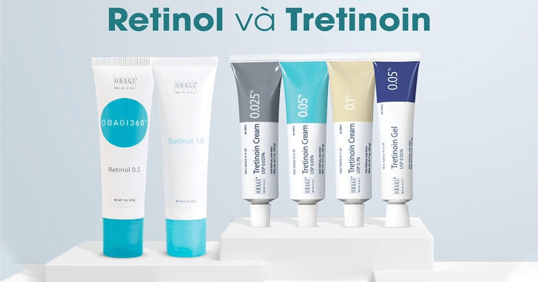 So sánh Retinol và Tretinoin – Cách dùng để đạt hiệu quả cao nhất