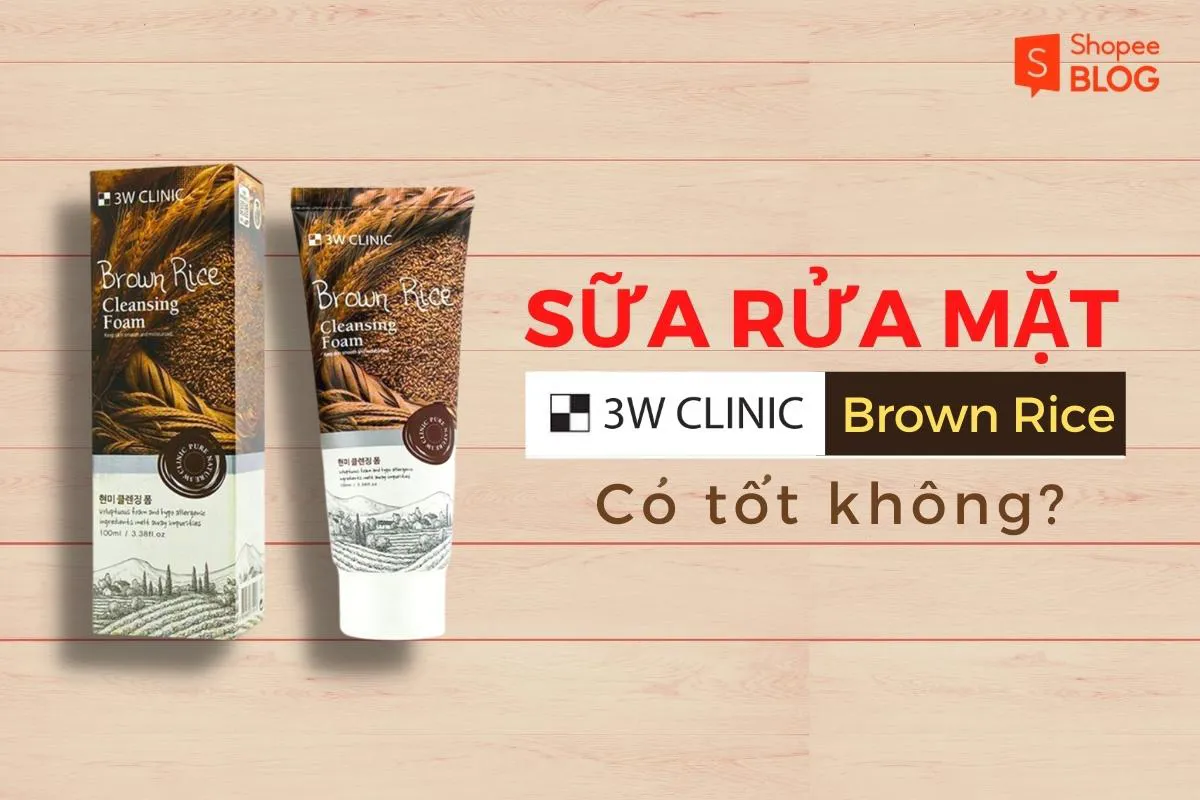 Sữa rửa mặt Brown Rice có tốt không? Dùng cho da gì?