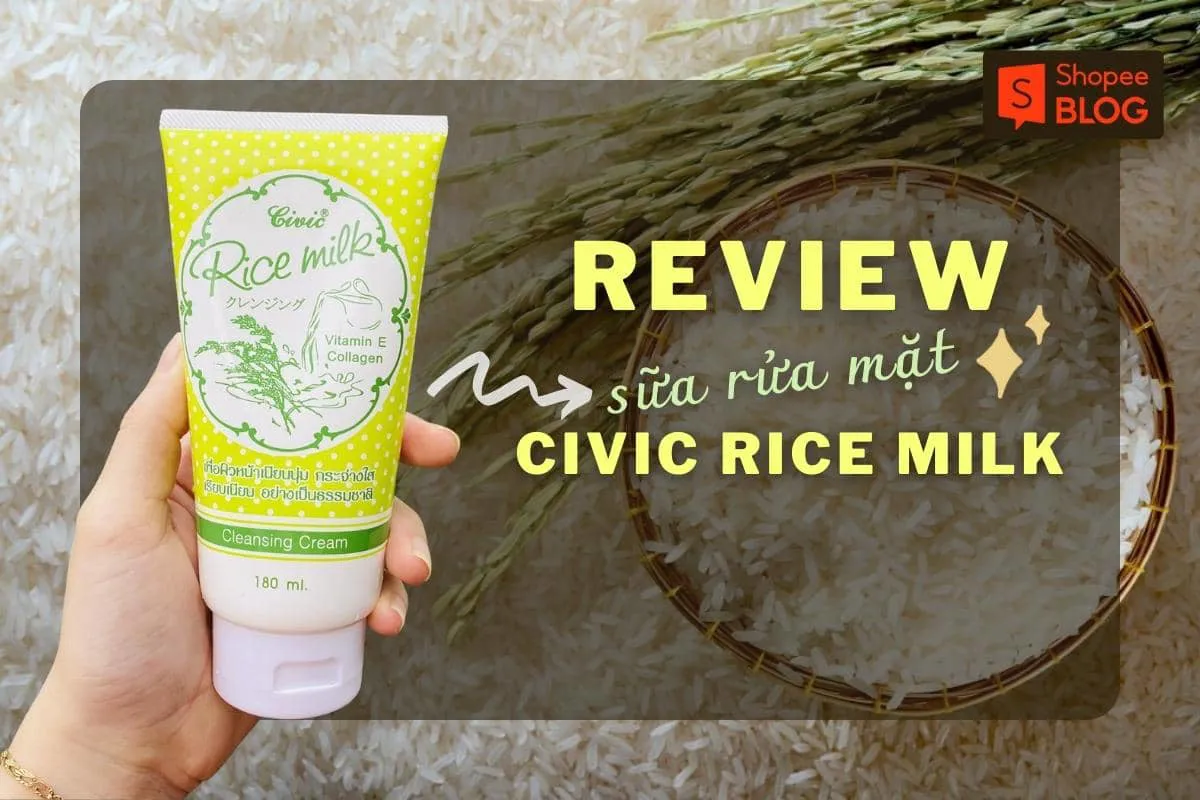 Sữa rửa mặt Rice Milk có tốt không? Ưu nhược điểm là gì?