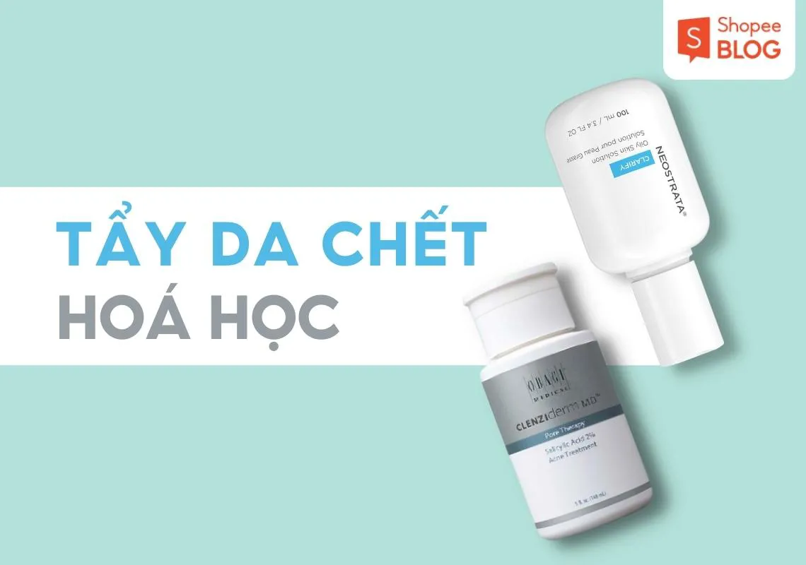 Tẩy da chết hóa học là gì? Loại nào tốt và an toàn cho da?