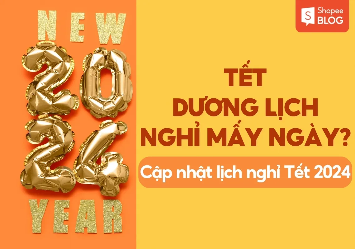 Tết dương lịch nghỉ mấy ngày? Cập nhật lịch nghỉ tết 2024