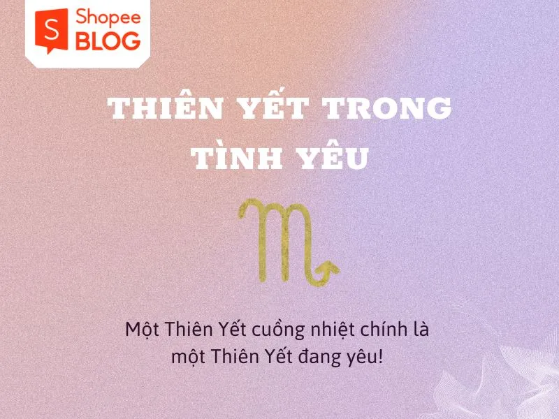 Thiên yết hợp với cung nào nhất trong 12 cung hoàng đạo?