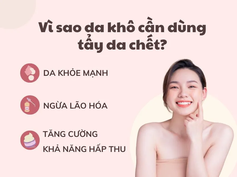 Top 9+ tẩy da chết cho da khô mịn màng hơn