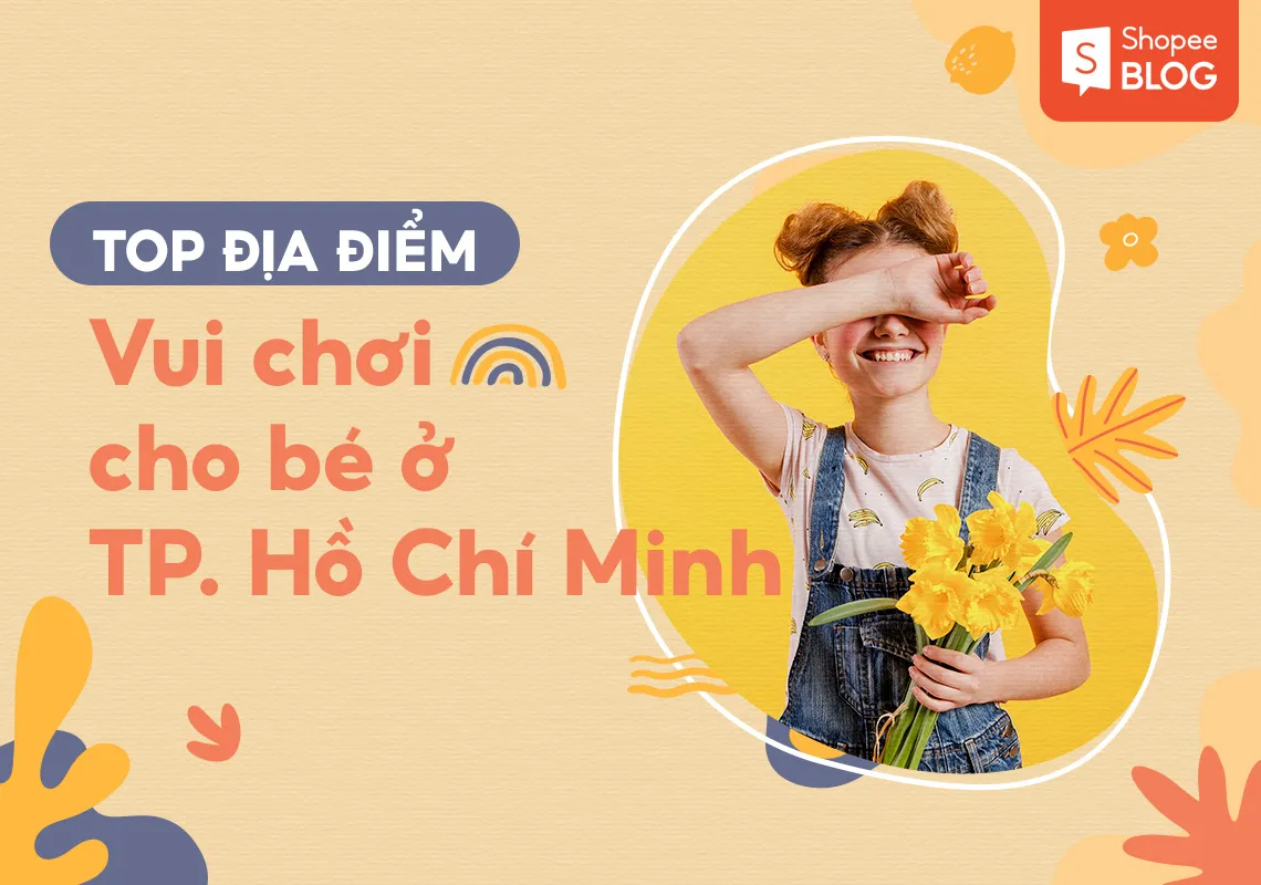 Top địa điểm vui chơi cho bé ở TPHCM